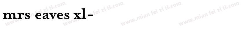 mrs eaves xl字体转换